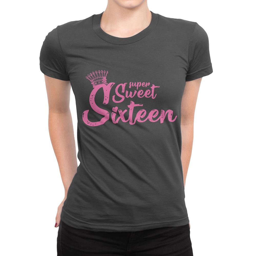 SUPER SWEET SIXTEEN - Women's Birthday T Shirt-WearBU.com
