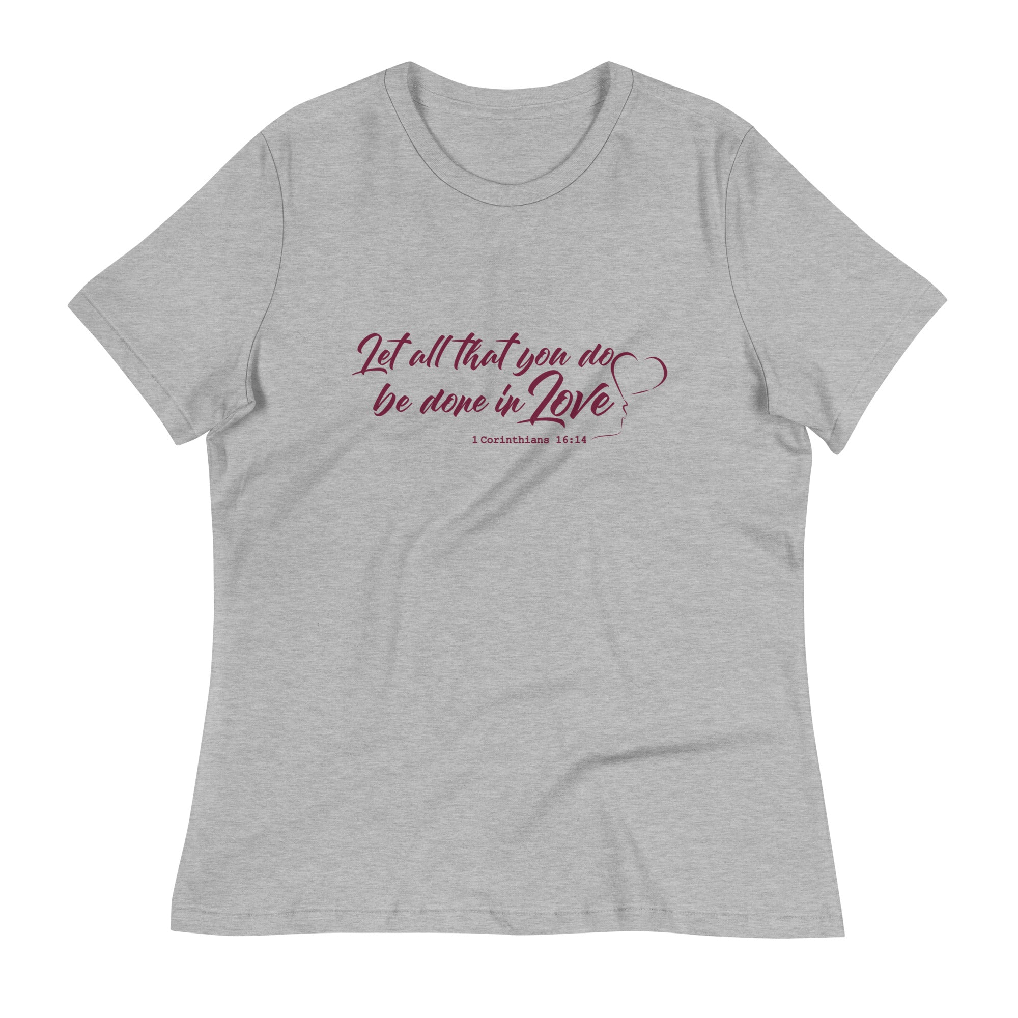 Let All That You Do Be Done In Love - Women's Faith T Shirt – WearBU.com